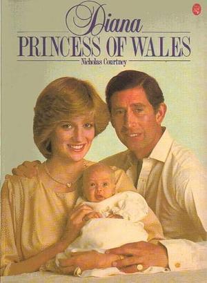 Diana, Princess of Wales by Nicholas Courtney