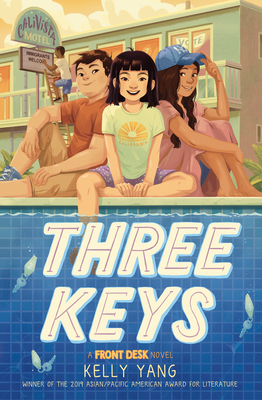 Three Keys: A Front Desk Novel by Kelly Yang