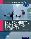 IB Environmental Systems &amp; Societies Course Book: For the IB diploma by Jill Rutherford