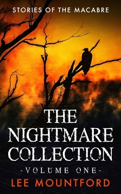 The Nightmare Collection: Volume 1 by Lee Mountford
