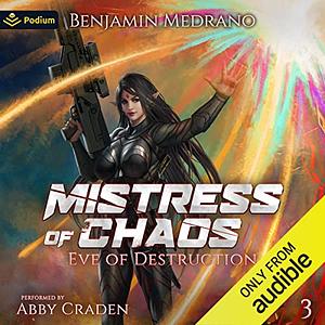 Mistress of Chaos by Benjamin Medrano