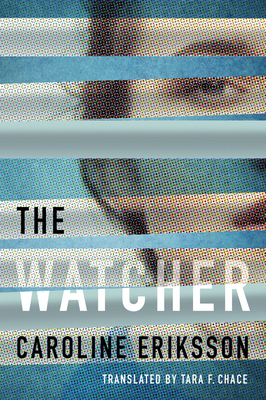 The Watcher by Caroline Eriksson