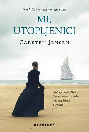 Mi, utopljenici by Carsten Jensen