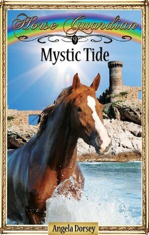 Mystic Tide by Angela Dorsey