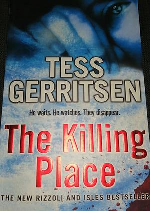 The Killing Place by Tess Gerritsen