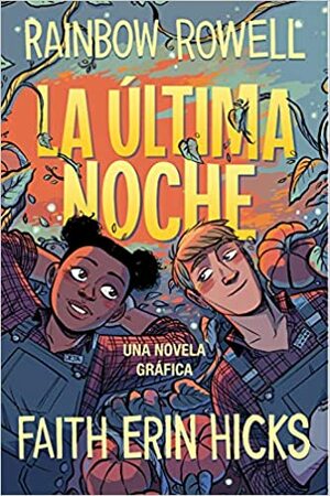 La última noche by Rainbow Rowell