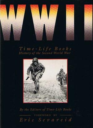 WW II: Time-Life Books History of the Second World War by Time-Life Books