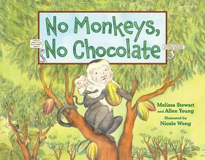 No Monkeys, No Chocolate by Melissa Stewart, Allen Young