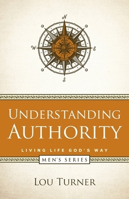 Understanding Authority by Lou Turner