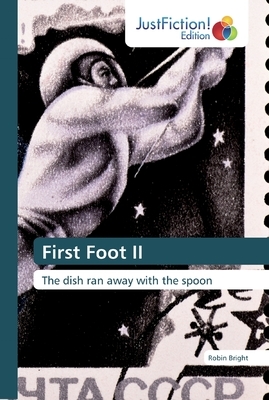 First Foot II by Robin Bright