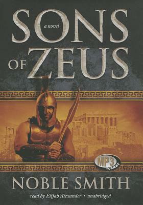 Sons of Zeus by Noble Smith