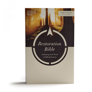 CSB Restoration Bible, Trade Paper: Embracing God's Word in Difficult Seasons by Csb Bibles by Holman, Stephen Arterburn