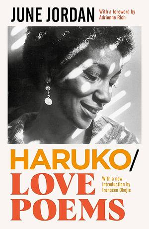 Haruko / Love Poetry by June Jordan, June Jordan