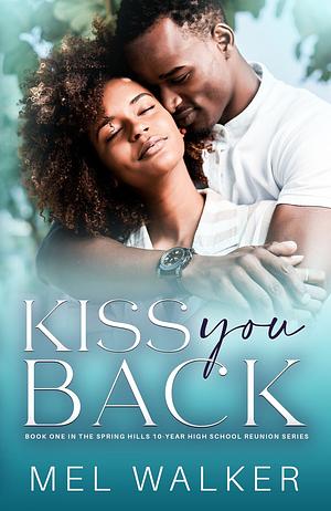 Kiss You Back by Mel Walker