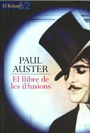 El llibre de les il·lusions by Paul Auster