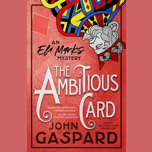 The Ambitious Card by John Gaspard