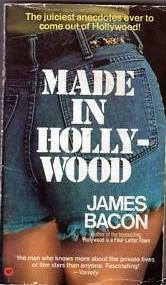 Made in Hollywood by James Bacon