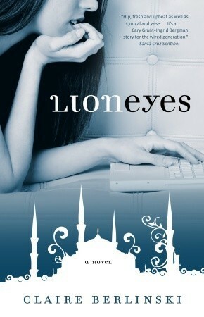 Lion Eyes: A Novel by Claire Berlinski