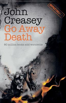 Go Away Death by John Creasey