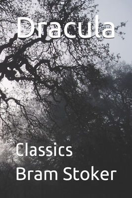 Dracula: Classics by Bram Stoker