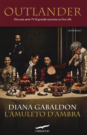 L'amuleto d'ambra by Diana Gabaldon