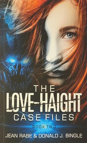 The Love-Haight Case Files, Books 1-2: Fighting for Other-Than-Human Rights by Jean Rabe