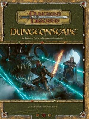 Dungeonscape: An Essential Guide to Dungeon Adventuring by Torstein Nordstrand, Franz Vohwinkel, Warren Mahy, Carl Frank, David Roach, Wayne England, Jason Bulmahn, Emily Fiegenschuh, Brian Hagan, Ralph Horsley, Rich Burlew, Steven Belledin, Miguel Coimbra, Jon Hodgson, Daarken