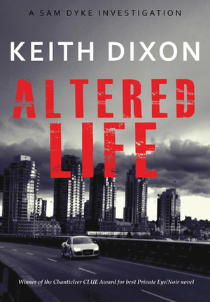 Altered Life by Keith Dixon
