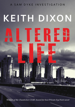 Altered Life by Keith Dixon