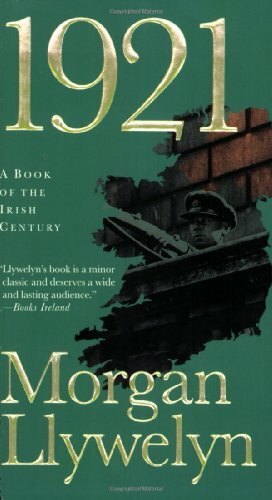 1921: The Great Novel of the Irish Civil War by Morgan Llywelyn