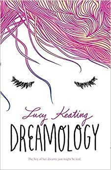 Dreamology - Álomgyár by Lucy Keating