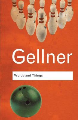 Words and Things: An Examination Of, and an Attack On, Linguistic Philosophy, a Special Issue of Cognitive Neuropsychology by Ernest Gellner