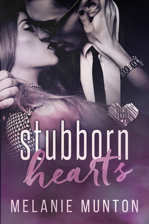 Stubborn Hearts by Melanie Munton