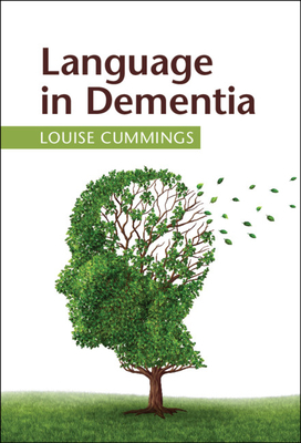 Language in Dementia by Louise Cummings