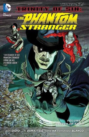 Trinity of Sin: The Phantom Stranger, Vol. 2: Breach of Faith by Gene Ha, Fernando Blanco, J.M. DeMatteis, Dan DiDio