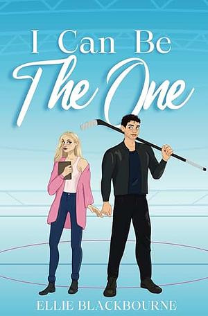 I Can Be the One by Ellie Blackbourne