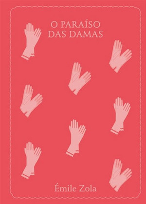 O Paraíso das Damas by Émile Zola