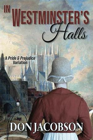 In Westminster's Halls by Don Jacobson