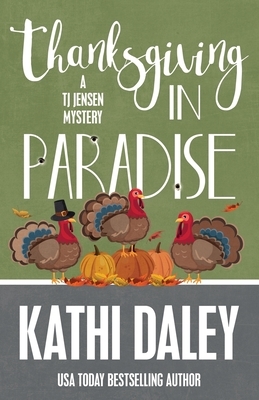 Thanksgiving in Paradise by Kathi Daley