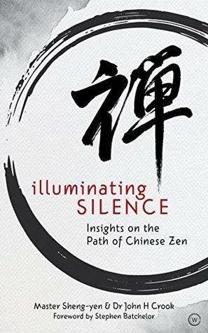 Illuminating Silence by Shen Yeng, John Crook