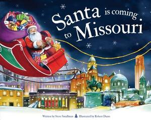Santa Is Coming to Missouri by Steve Smallman