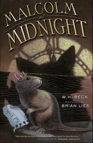 Malcolm at Midnight by Rebecca Hogue Wojahn, W.H. Beck, Brian Lies