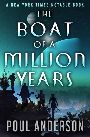 The Boat of a Million Years by Poul Anderson