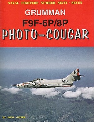 Grumman F9f-6p/8p Photo Cougar by Steve Ginter