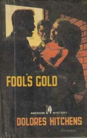 Fools' Gold by Dolores Hitchens