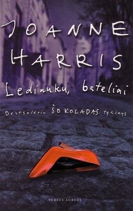 Ledinukų bateliai by Eglė Bielskytė, Joanne Harris