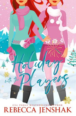 Holiday with the Players by Rebecca Jenshak, Rebecca Jenshak