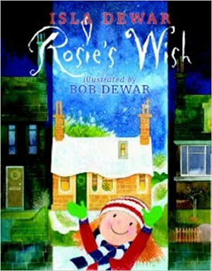 Rosie's Wish by Isla Dewar