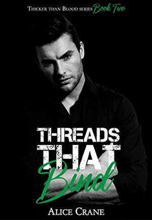 Threads That Bind by Alice Crane