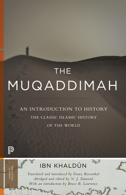 The Muqaddimah: An Introduction to History - Abridged Edition by Ibn Ibn Khaldun, Ibn Ibn Khaldûn